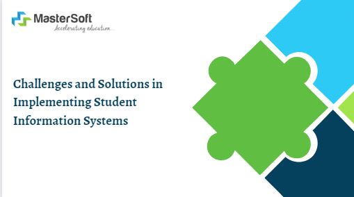 Challenges and Solutions in Implementing Student Information Systems