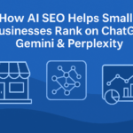 How AI SEO Helps Small Businesses Rank on ChatGPT, Gemini & Perplexity